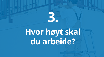 3_hvor_høyt_skal_du_arbeide.png