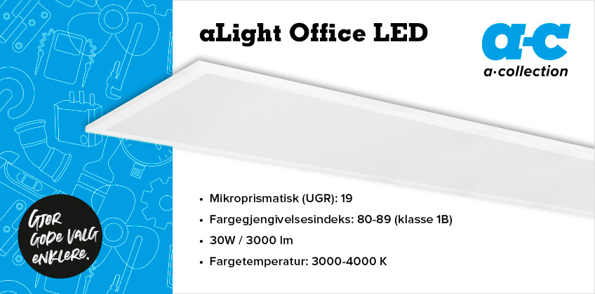 aLight Office LED - Nå også i 30 x 120 cm
