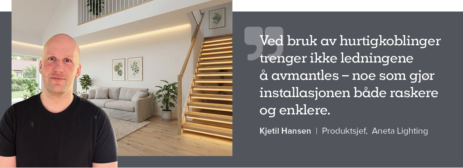 Sitat_Kjetil Aneta LED-striper_.jpg