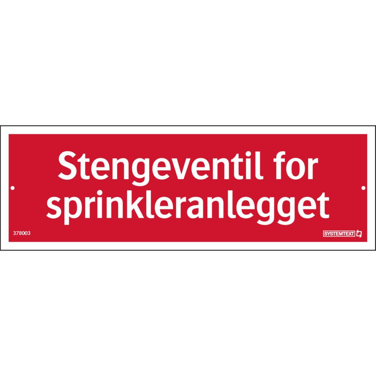 Skilt Systemtext "Stengeventil for sprinkleranlegget" - Skilt Stengeventil Systemtext 300x100mm HP