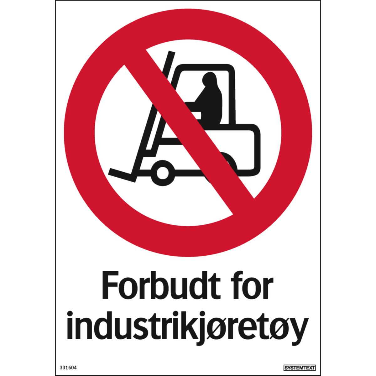 Skilt Systemtext "Forbudt for industrikjøretøy - Skilt Forbudt for industrikjør Systemtext 210x297mm Plast