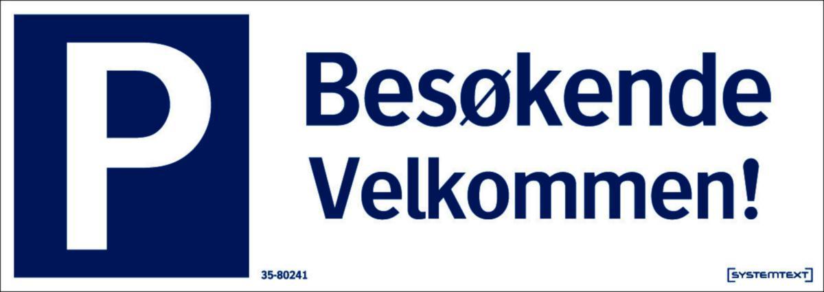 Skilt Systemtext P "Besøkende velkommen!" - Skilt Besøkende velkommen! Systemtext 420x148mm Alu