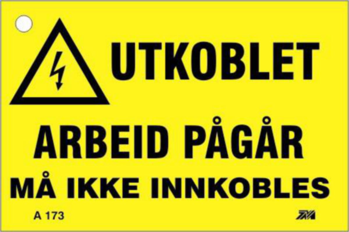 Varselskilt Melbye "Utkoblet arbeid pågår" - Al-skilt Al73