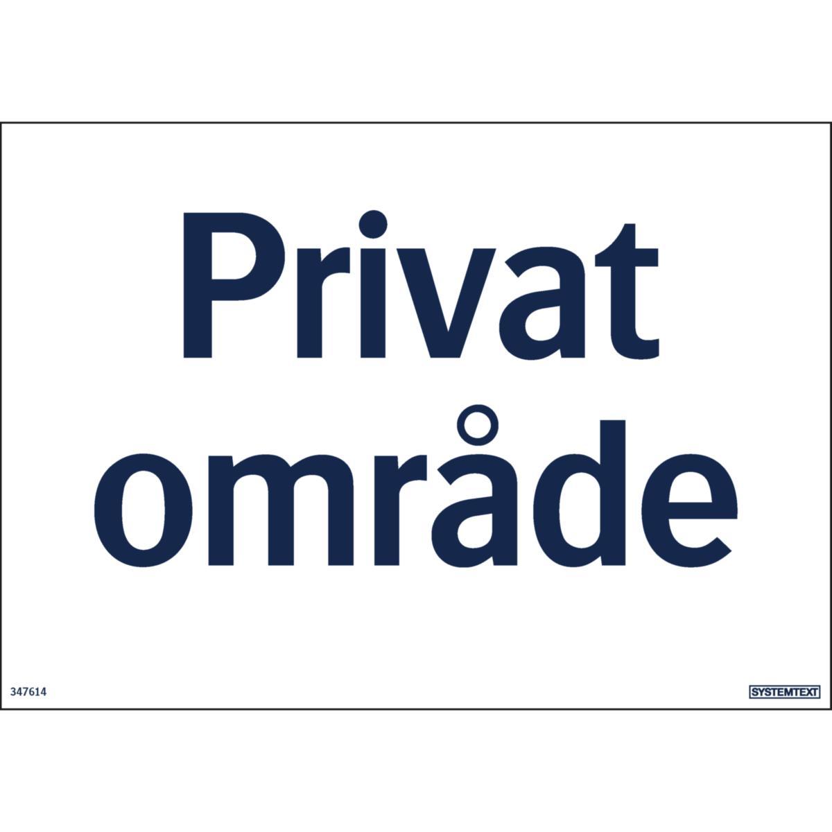 Skilt Systemtext "Privat område" - Skilt Privat område Systemtext 297x210mm Plast