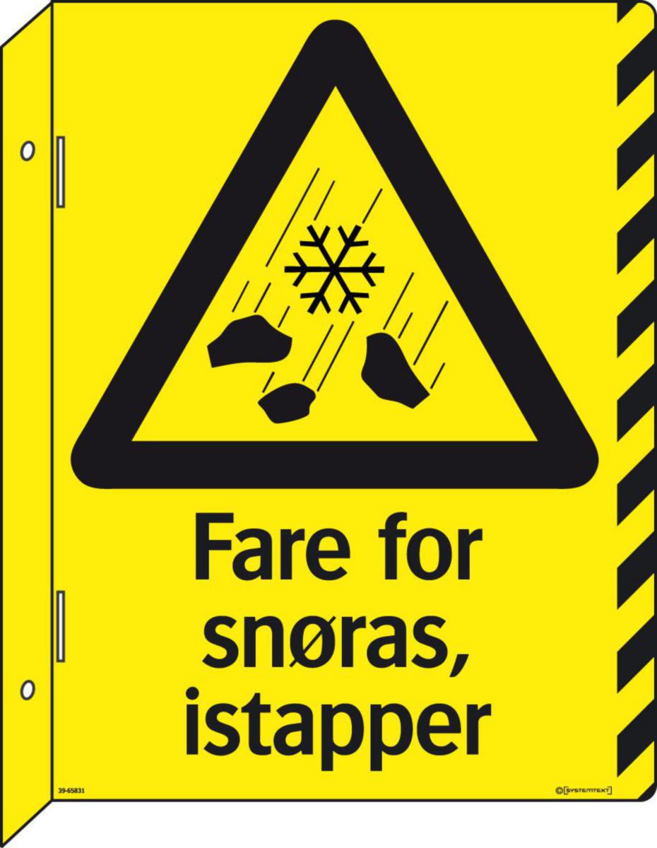Skilt Systemtext "Fare for snøras, istapper" kantbøyd - Skilt Fare for snøras istapper Systemtext HP dobbeltsid vnkl.