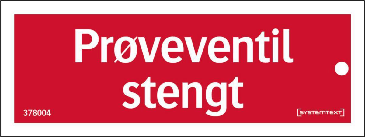 Skilt Systemtext "Prøveventil stengt" - Skilt Prøveventil Stengt Systemtext 80x30mm tolagslam.